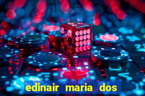 edinair maria dos santos moraes